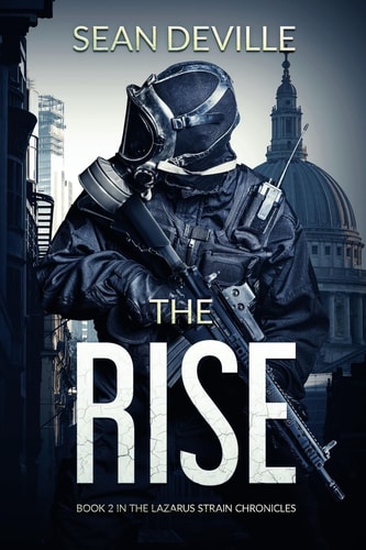 The Rise Book 2 in the Lazarus Strain Chronicles
