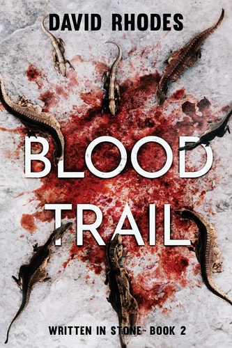 Blood Trail Written in Stone Book 2
