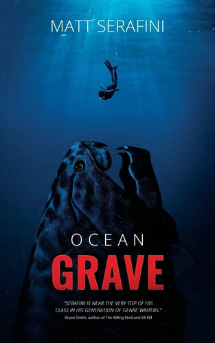 Ocean Grave A Novel of Deep Sea Horror