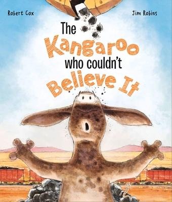 The Kangaroo Who Couldnt Believe It