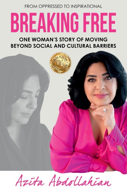 Breaking Free: One Womans Story of Moving Beyond Social and Cultural Barriers