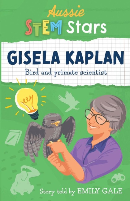 Aussie STEM Stars: Gisela Kaplan - Bird and primate scientist: Gisela Kaplan -