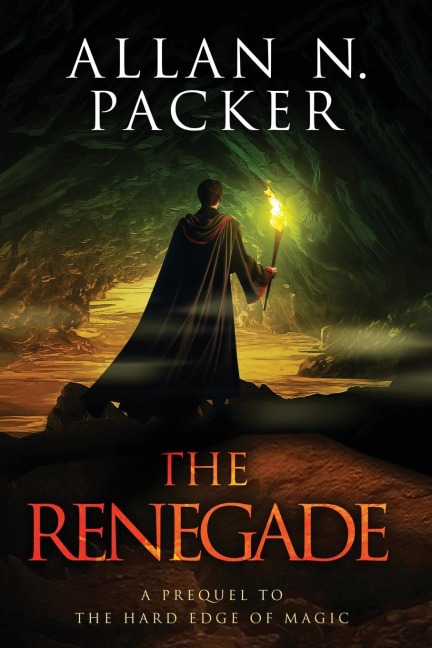 The Renegade: A Prequel to The Hard Edge of Magic