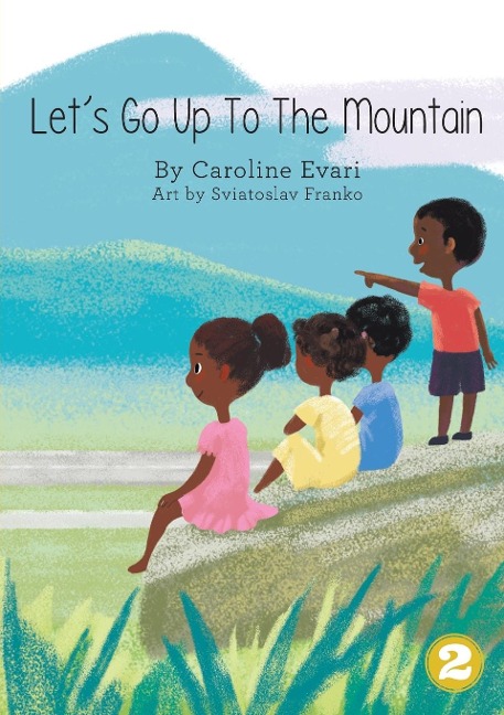 Lets Go Up To The Mountain