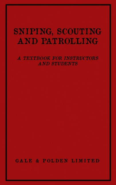 Sniping, Scouting and Patrolling