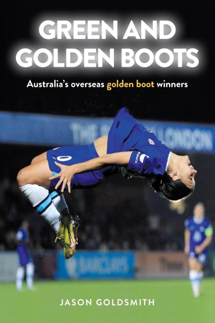 Green and Golden Boots: Australia's overseas golden boot winners