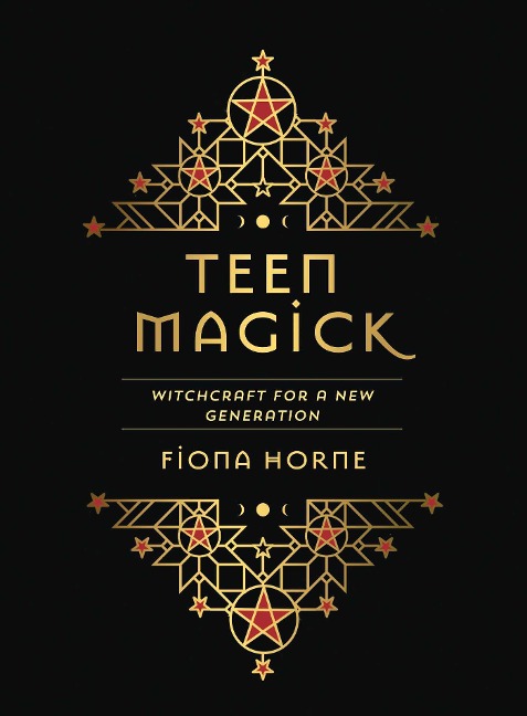 Teen Magick: Witchcraft for a new generation