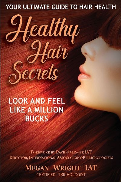 Healthy Hair Secrets: Look and Feel a Million Bucks