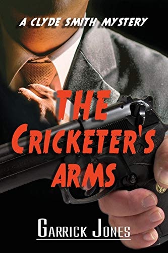 The Cricketer's Arms A Clyde Smith Mystery