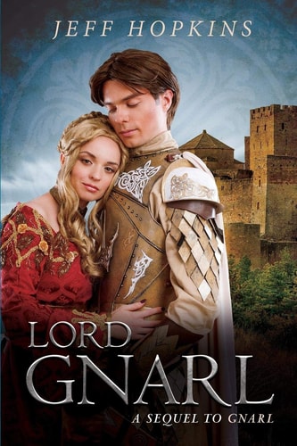 Lord Gnarl A Sequel to Gnarl