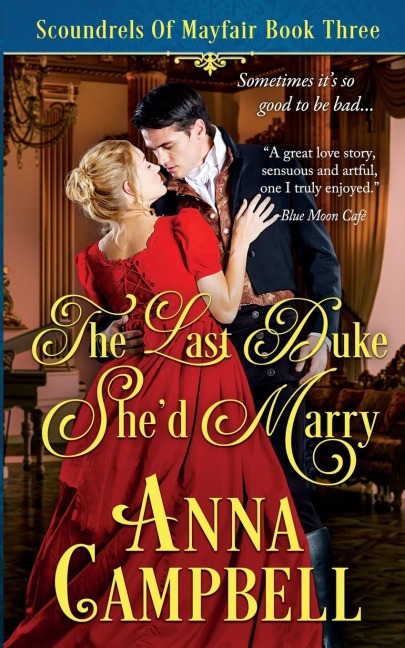 The Last Duke Shed Marry: Scoundrels of Mayfair Book 3