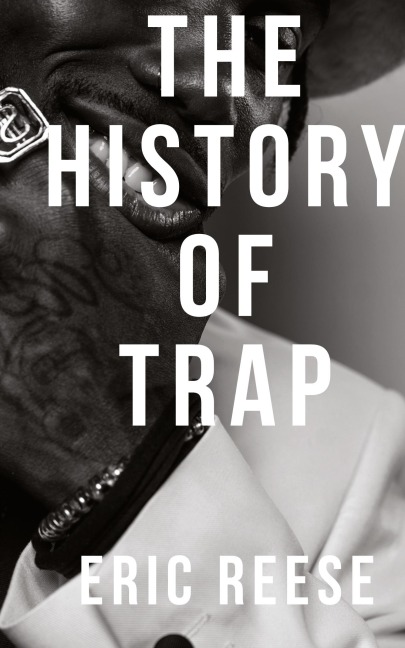 The History of Trap