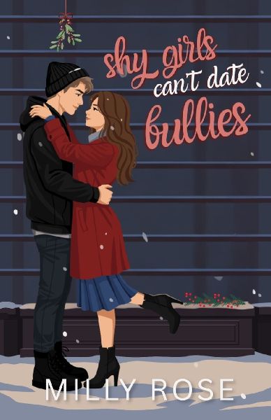 Shy Girls Cant Date Bullies: Ya Romance Illustrated Cover Edition