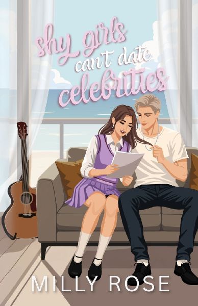 Shy Girls Cant Date Celebrities: YA Romance Illustrated Cover Edition