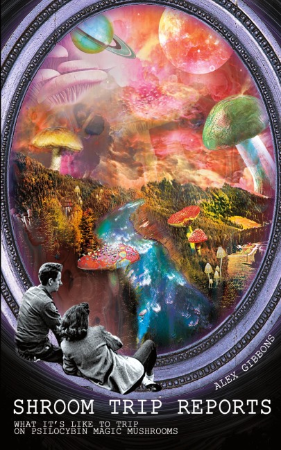 Shroom Trip Reports - What its like to trip on Psilocybin Magic Mushrooms