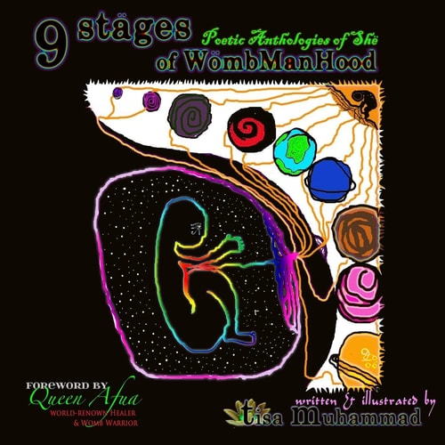 9 Stages of WombManHood Poetic Anthologies of She