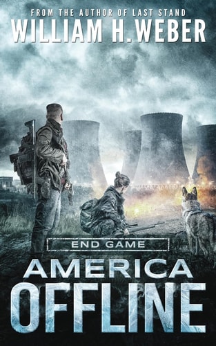 America Offline End Game (a Post-Apocalyptic Survival Series) (America Offline Book 4)