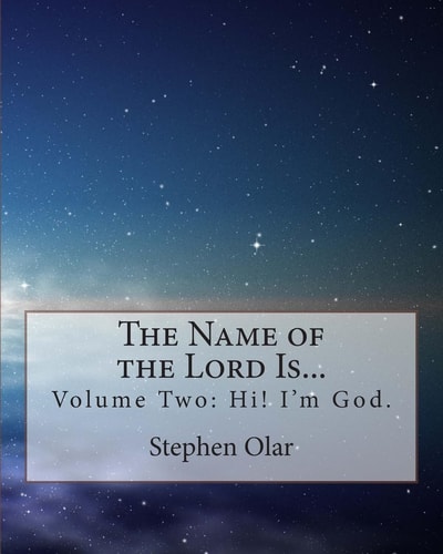 The Name of the Lord Is... Volume Two: Hi! I'm God.