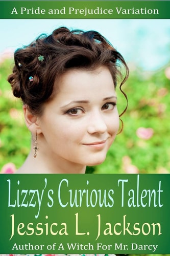 Lizzy's Curious Talent A Pride and Prejudice Variation