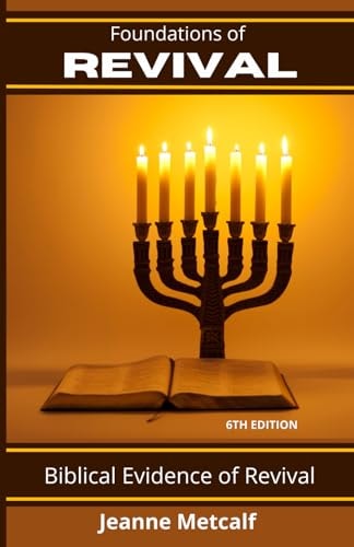 Foundations of REVIVAL Biblical Evidence of Revival