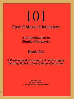 101 Easy Chinese Characters An Introduction to Simple Characters