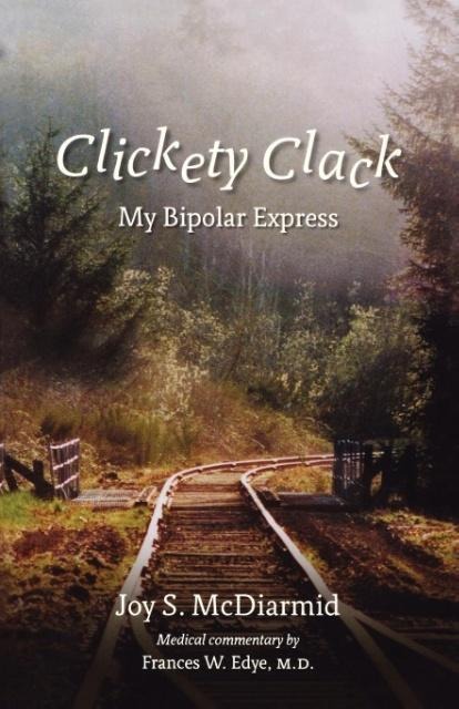 Clickety Clack: My Bipolar Express