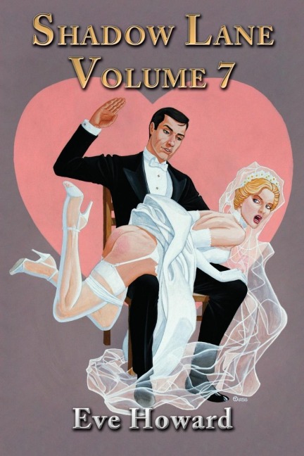 Shadow Lane Volume 7 How Cute Is That? A Novel of Spanking, Sex and Love