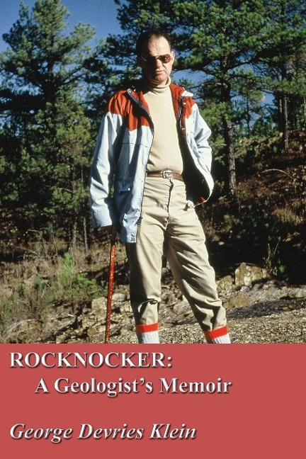 Rocknocker: A Geologists Memoir