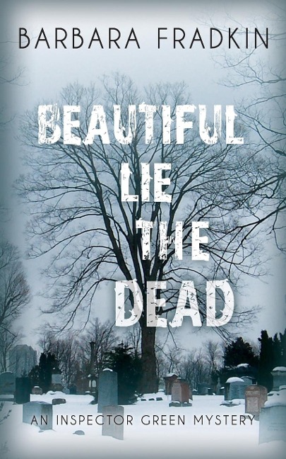 Beautiful Lie the Dead: An Inspector Green Mystery