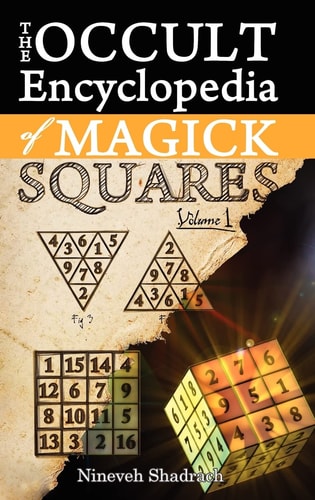 Occult Encyclopedia of Magick Squares Planetary Angels and Spirits of Ceremonial Magick