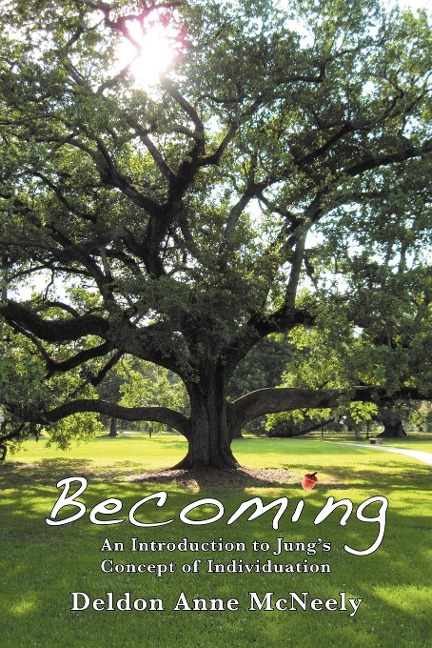 Becoming: An Introduction to Jungs Concept of Individuation