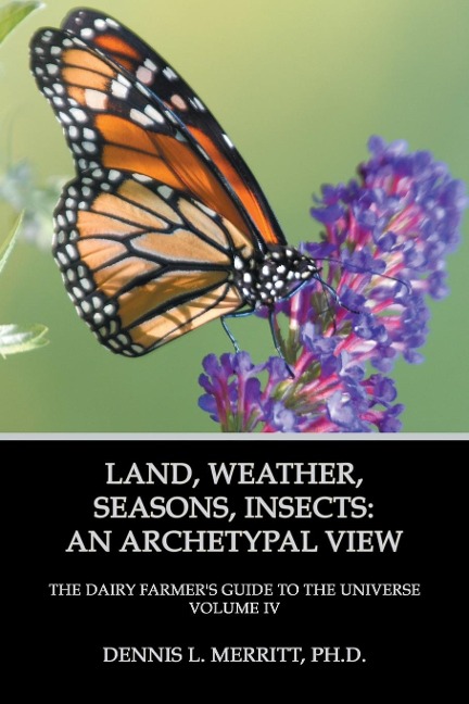 Land, Weather, Seasons, Insects: An Archetypal View