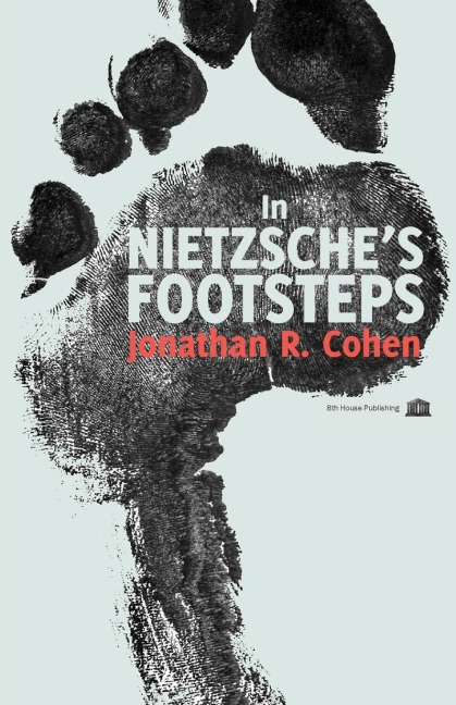 In Nietzsches Footsteps