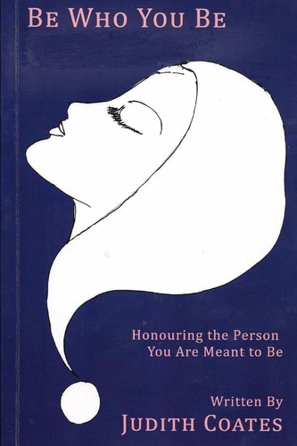 Be Who You Be Honouring the PersonYou Are Meant To Be