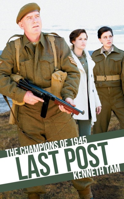 Last Post: The Champions of 1945