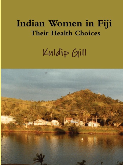 Indian Women in Fiji: Their Health Choices