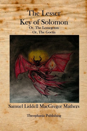 The Lesser Key of Solomon The Lemegeton