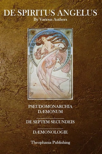 De Spiritus Angelus Pseudomonarchia Daemonum, De Septem Secundeis, Daemonologie