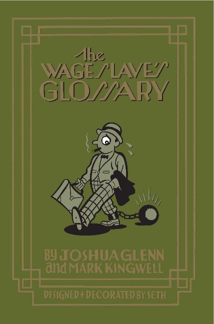 The Wage Slaves Glossary