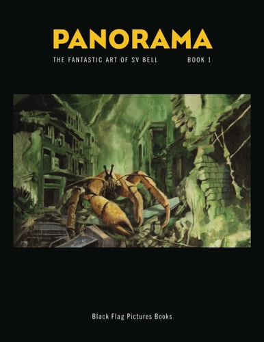 Panorama Book 1 The Fantastic Art of Sv Bell