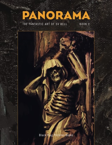 Panorama Book 2 The Fantastic Art of Sv Bell