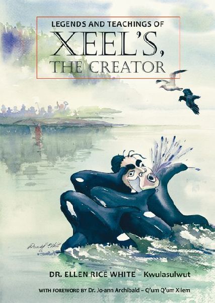 Legends and Teachings of Xeels, the Creator