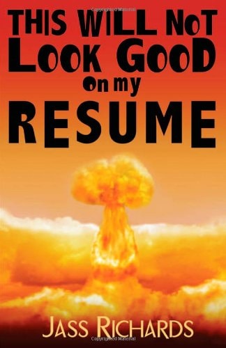 This Will Not Look Good on My Resume