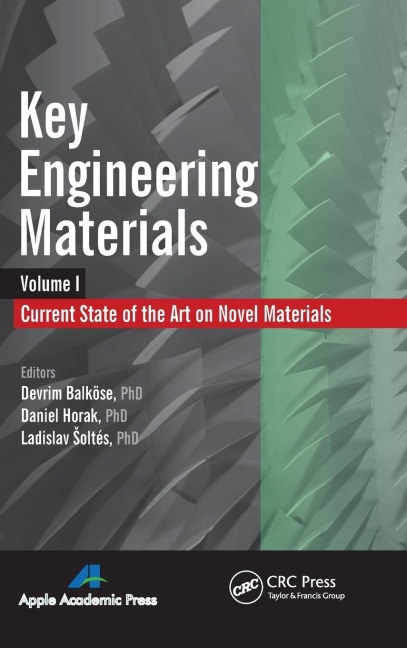 Key Engineering Materials, Volume 1: Current State-of-the-Art on Novel Materials