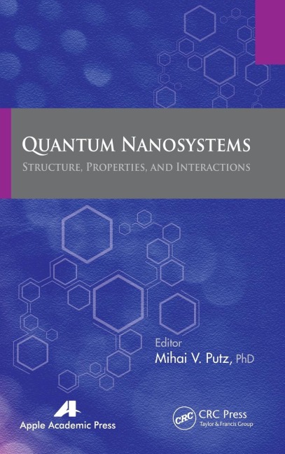 Quantum Nanosystems: Structure, Properties, and Interactions