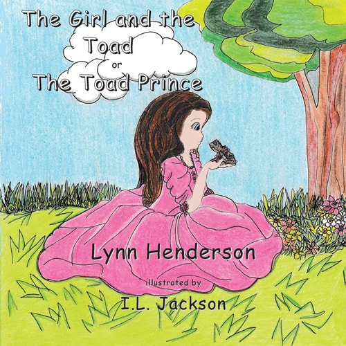The Girl and the Toad ; Or the Toad Prince