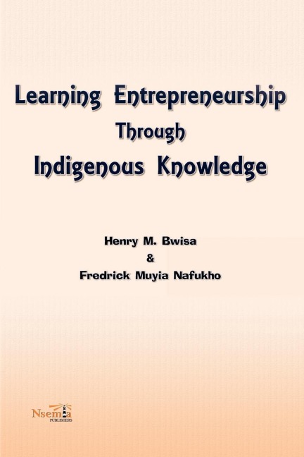 Learning Entrepreneurship Through  Indigenous Knowledge