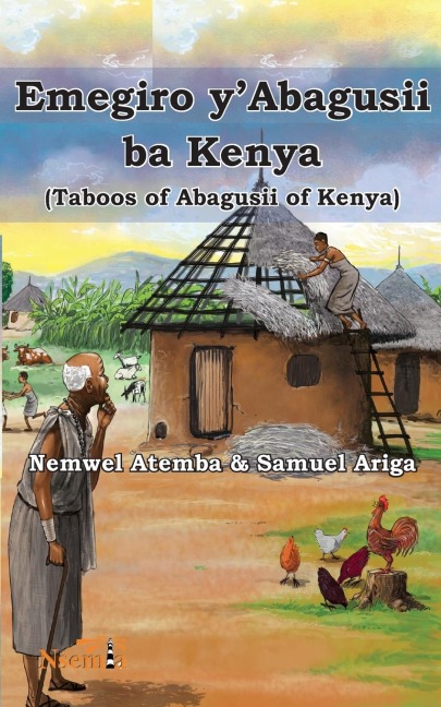 Emegiro yAbagusii ba Kenya (Taboos of Abagusii of Kenya)