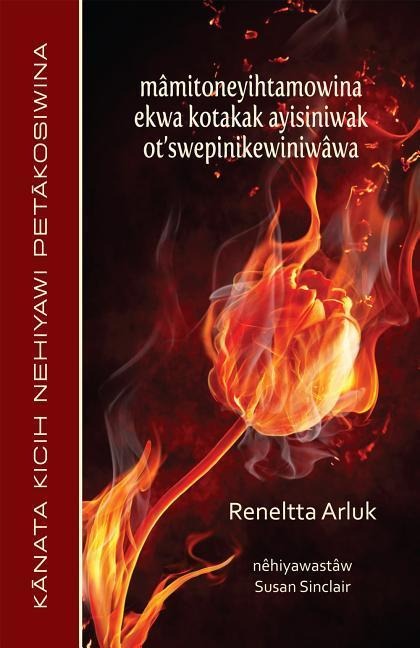 Mâmitoneyihtamowina Ekwa Kotakak Ayisiniwak Otswepinikewiniwâwa (Cree Edition): Canadian Aboriginal Voices