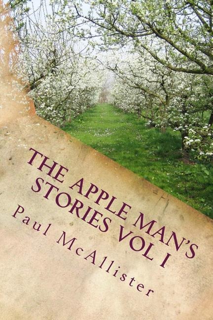 The Apple Mans Stories Vol I